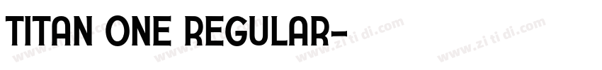 Titan One Regular字体转换